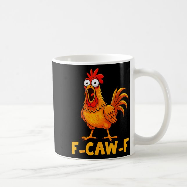 Mug F-caw-f Funny Chicken Humor Quote Rooster Meme Fun (Droite)