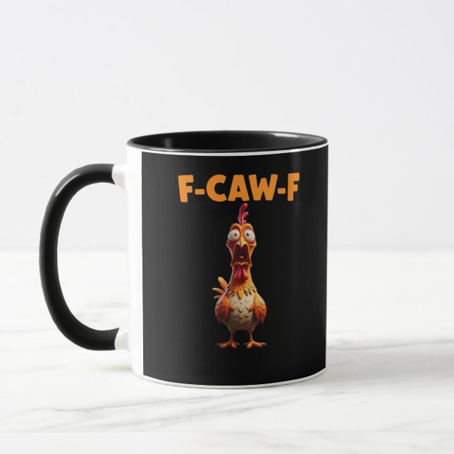 Mug F-Caw-F Funny Chicken Saying Rooster Meme Sarcasti (Gauche)