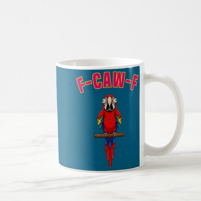 Mug F-caw-f Funny Macaw Bird Watching Humor Animal Gra (Droite)