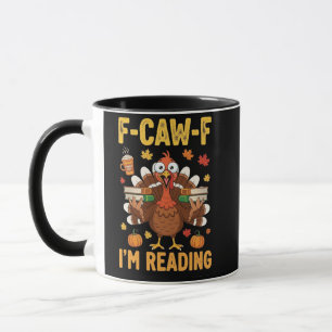Mug F-Caw-F Je lis les livres turcs Thanksgiving