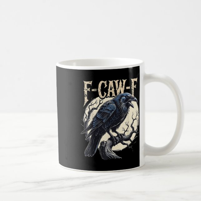 Mug F-caw-f Raven Funny Crow Pun Retro Gothique Aesthe (Droite)