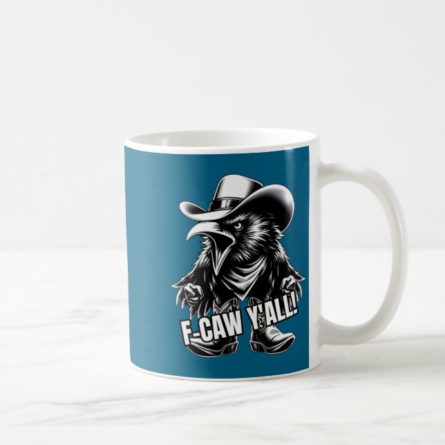 Mug F-caw Y'all Crow Redneck Cowboy Hat Cussing Angry  (Droite)