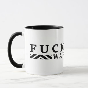 Mug F@ck guerre contre la guerre