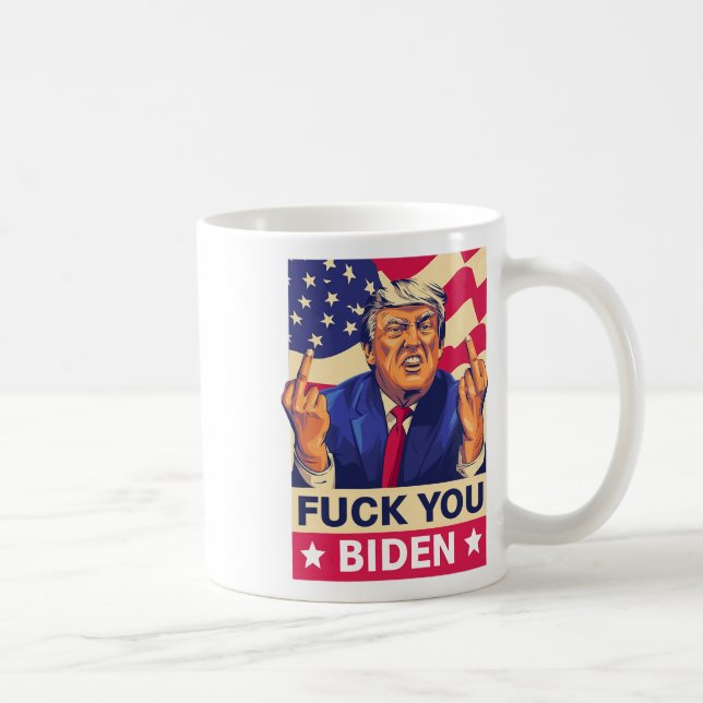 Mug F%ck Vous Avez Biden Funny Trump (Droite)