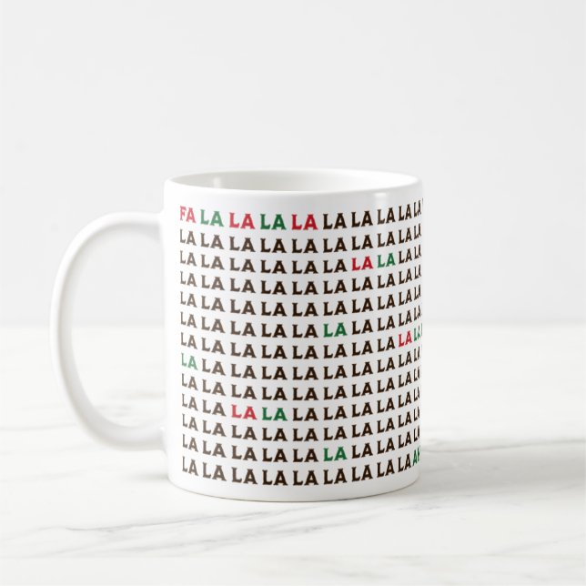Mug Fa La La La... J'Ai Besoin De Plus De Café (Gauche)