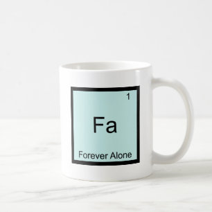 Mug Fa - Pour toujours seulement chimie drôle de Meme