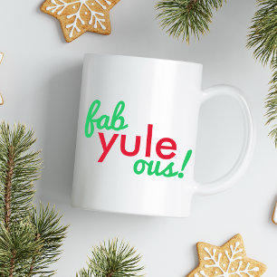 Mug Fab Yule Ous   Fabuleux Noël élégant Fun Fab