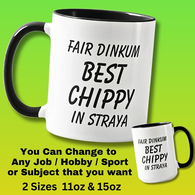 Mug Fair Dinkum BEST CHIPPY (Carpenter) en Straya (Créateur téléchargé)