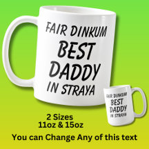Fair Dinkum BEST DADDY à Straya (Australie)