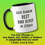 Mug Fair Dinkum MEILLEUR BMX RIDER à Straya<br><div class="desc">Pour le meilleur BMX RIDER en Australie - - Vous pouvez modifier tout le texte pour faire votre propre message</div>