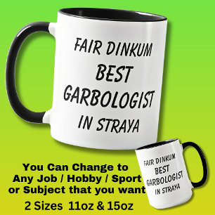 Mug Fair Dinkum MEILLEUR GARBOLOGISTE à Straya