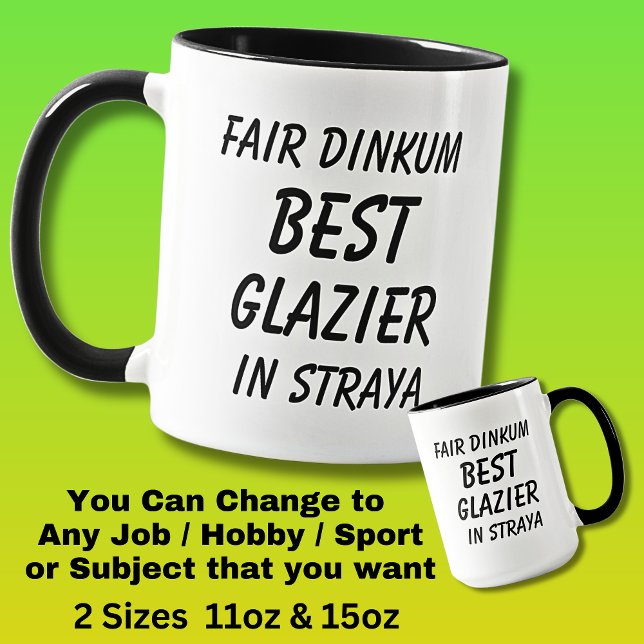 Mug Fair Dinkum MEILLEUR GLAZIER à Straya (Créateur téléchargé)