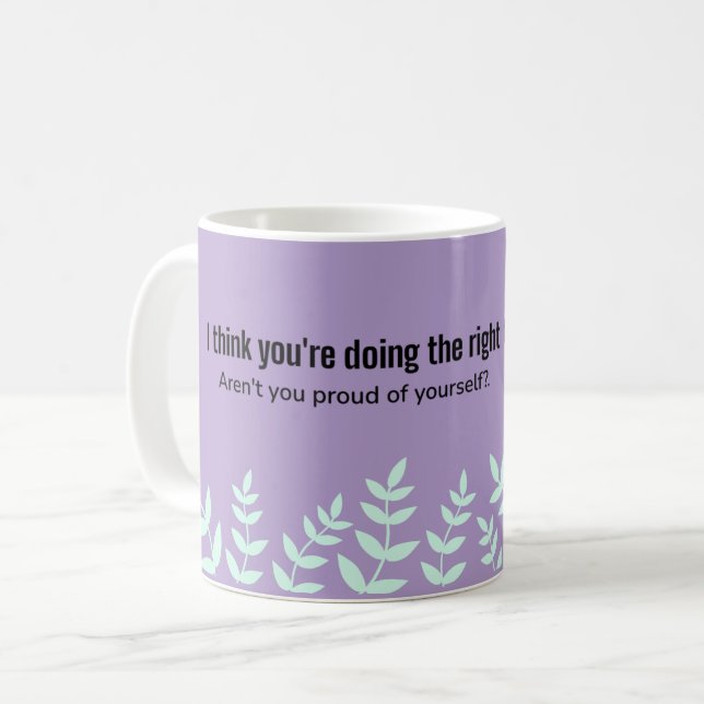 Mug Faire ce qu'il faut : Citations d'encouragement (Devant gauche)