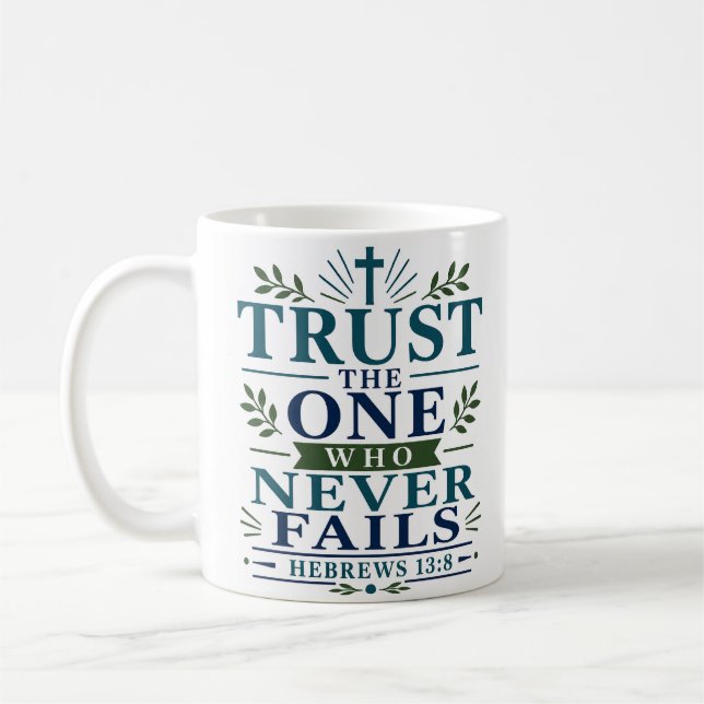 Mug Faire Confiance à Celui Qui Ne Déçoit Jamais Dévoz (Gauche)