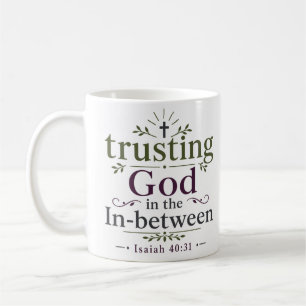 Mug Faire Confiance à Dieu Dans l'Entre-deux Verset Fo