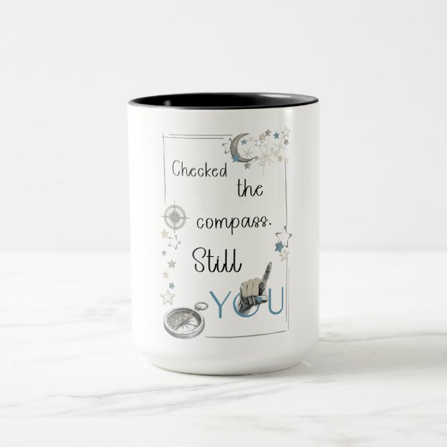 Mug Faire Confiance à Votre Boussole Intérieure. Affir (Centre)