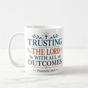 Mug Faire Confiance au Seigneur avec Tous les Résultat