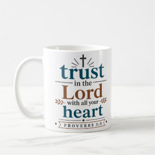 Mug Faire Confiance au Seigneur de Tout Votre Cœur Foi