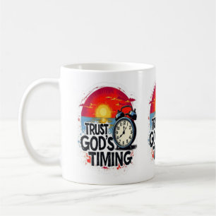 Mug Faire confiance au timing de Dieu, T-shirt pour ho
