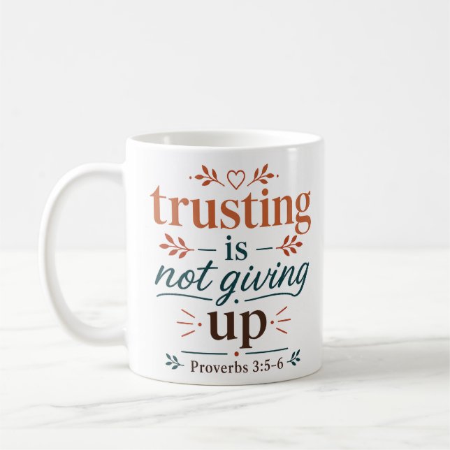 Mug Faire Confiance N'est Pas Abandonner Encouragement (Gauche)