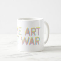 Faire de l'art, pas de la guerre
