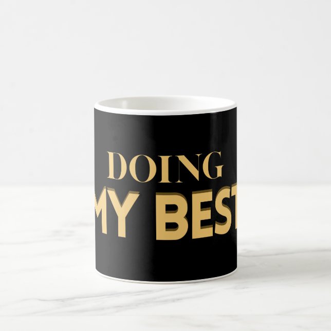 Mug Faire de mon mieux – Citation motivationnelle  (Centre)