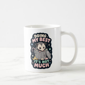 Mug Faire de mon mieux humour opossum
