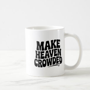 Mug Faire le ciel bondé d'hommes et de femmes Jésus Bi