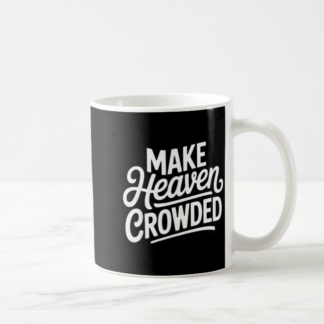 Mug Faire le ciel bondé Évangélisation de la croix chr (Droite)