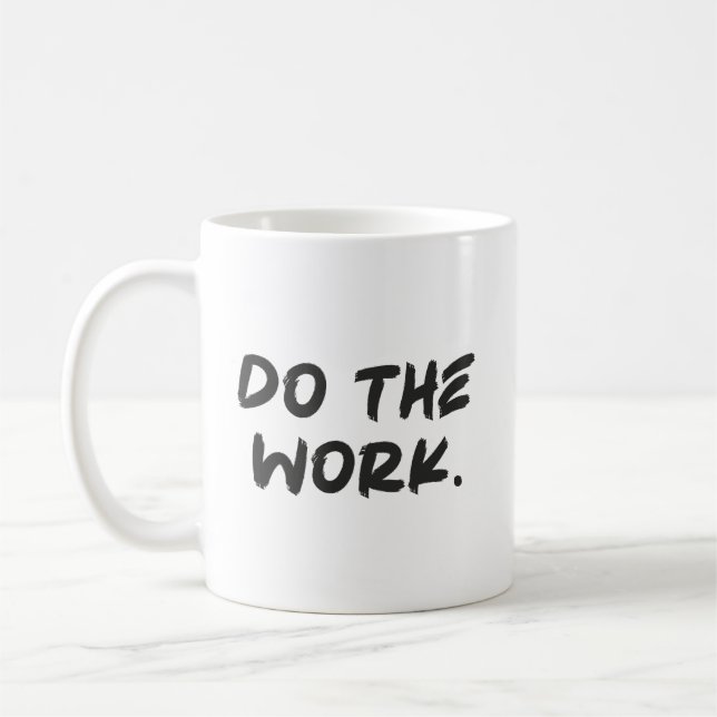 Mug Faire Le Travail - Succès Hustle Gym Motivationnel (Gauche)