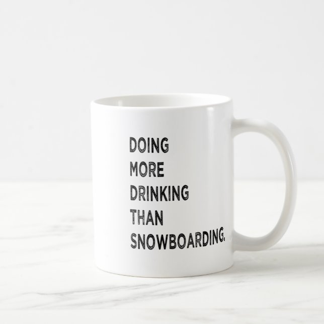 Mug Faire Plus De Boisson Que Le Snowboard Drôle Mauva (Droite)
