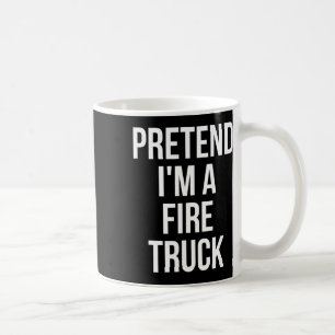 Mug Faire semblant d'être une chemise de camion-feu Co