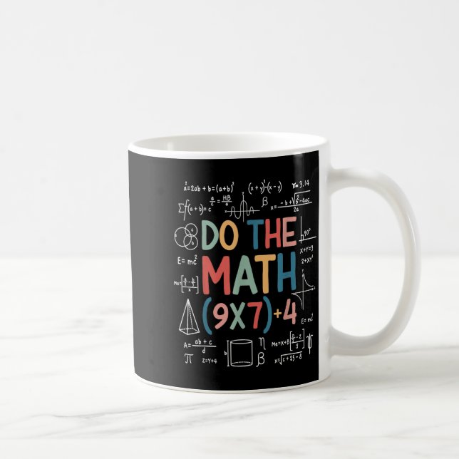 Mug Fais Le Calcul 67 Mème Drôle Six Sept Prof De Math (Droite)