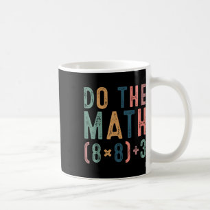 Mug Fais Le Calcul 67 Mème Drôle Six Sept Professeur F