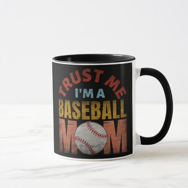 MUG FAIS MOI CONFIANCE JE SUIS UNE MAMAN DE BASEBALL (Droite)