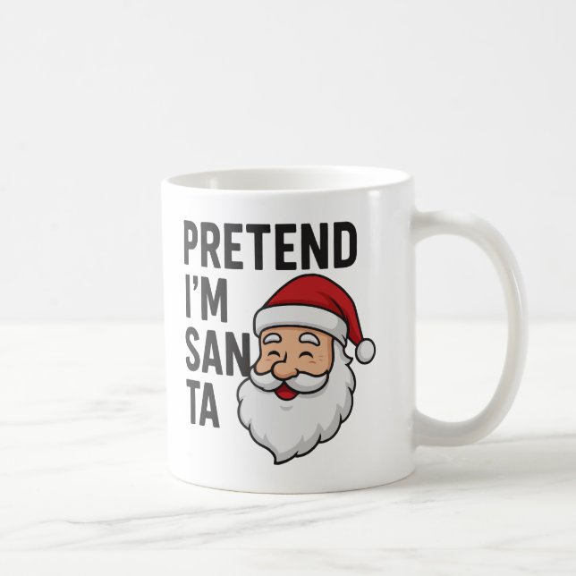 Mug Faisons comme si j'étais le Père Noël - Citation d (Droite)