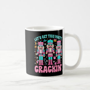 Mug Faisons Démarrer Cette Fête Casse-Noisette Nk Chri