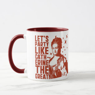 Mug Faisons la fête comme Catherine La Grande