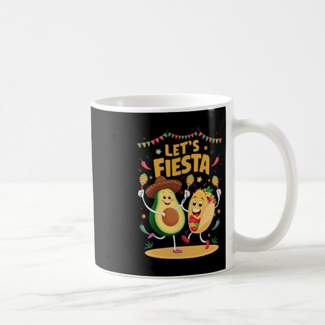 Mug Faisons la fête Taco Avocat Drôle Cinco De Mayo Me (Droite)