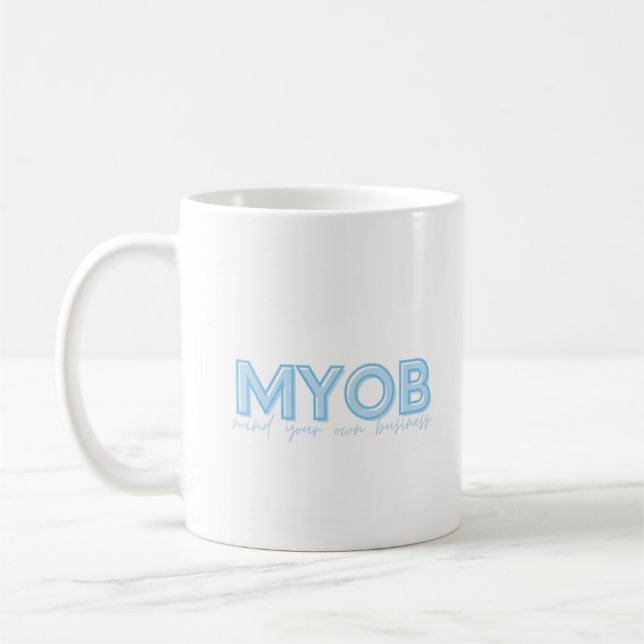 Mug Faites attention à votre propre café d'affaires Mu (Gauche)