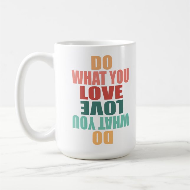 Mug Faites Ce Que Vous Aimez Ce Que Vous Faites - Moti (Gauche)