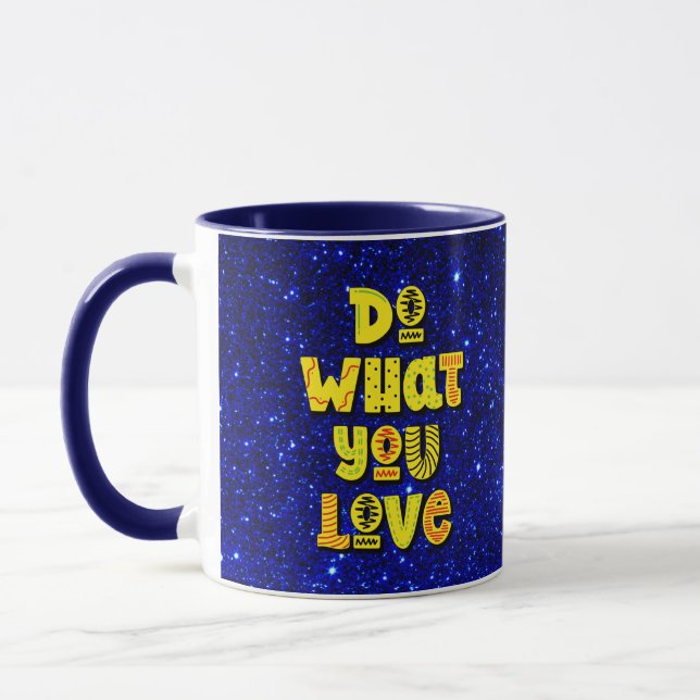Mug Faites ce que vous aimez ! Motivation (Gauche)