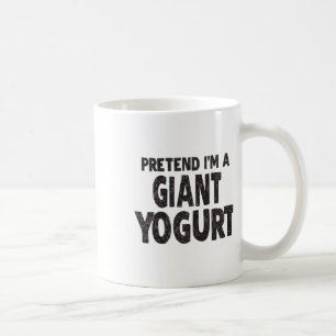 Mug Faites comme si je suis un yaourt géant - Costum d