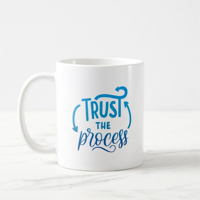 Mug faites confiance au processus (Gauche)