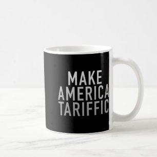 Mug Faites de l'Amérique le président des tarifs douan