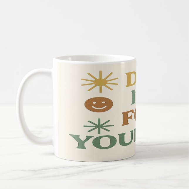 Mug Faites-Le Pour Vous-Même (Gauche)