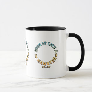 Mug Faites-le tourner comme un hamster, un design amus