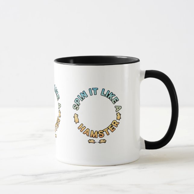Mug Faites-le tourner comme un hamster, un design amus (Droite)