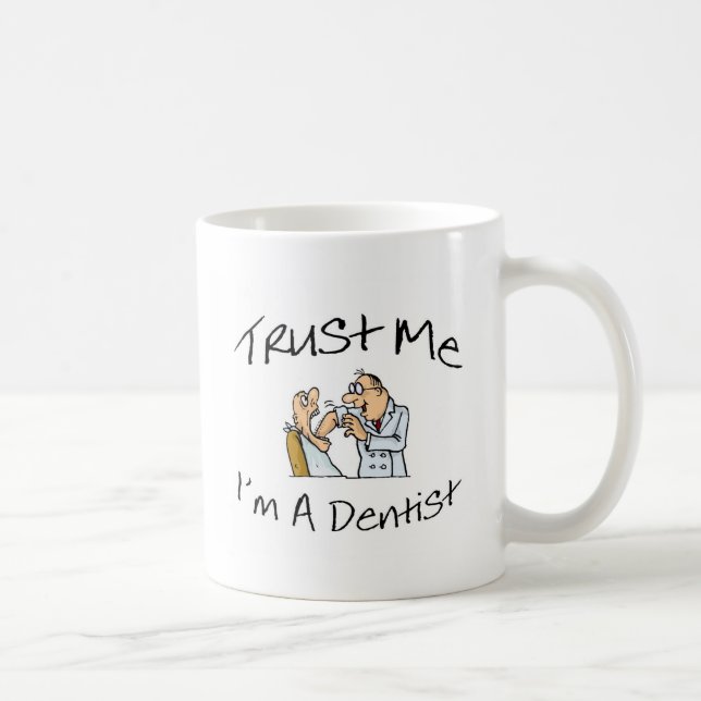 Mug Faites-moi confiance Im un dentiste 2 (Droite)