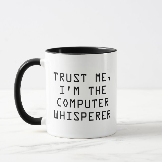 Mug Faites-moi confiance, je suis l’ordinateur Whisper (Gauche)